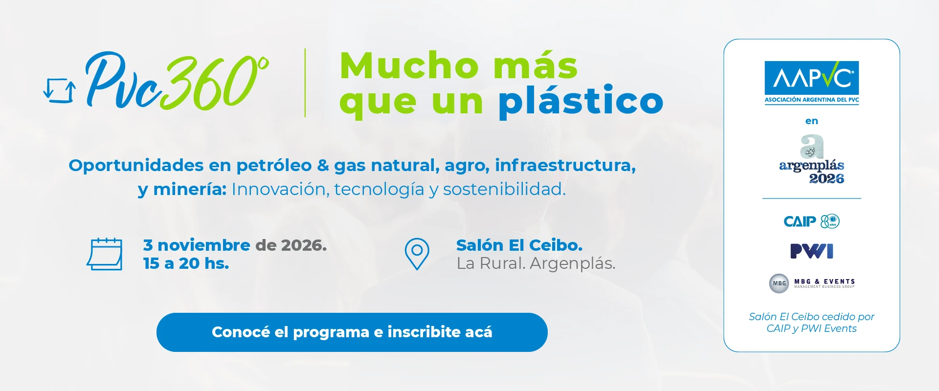 PVC 360° Mucho más que un plástico. Oportunidades en petróleo & gas natural, agro, infraestructura y minería.